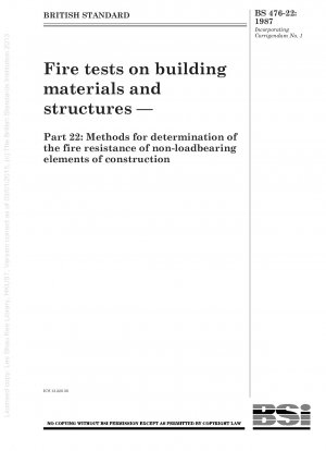 Fire tests on building materials and structures — Part 22 : Methods for determination of the fire resistance of non - loadbearing elements of construction