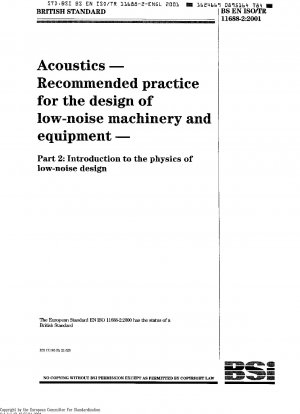 Acoustics - Recommended Practice for the Design of Low-Noise Machinery and Equipment - Part 2: Introduction to the Physics of Low-Noise Design