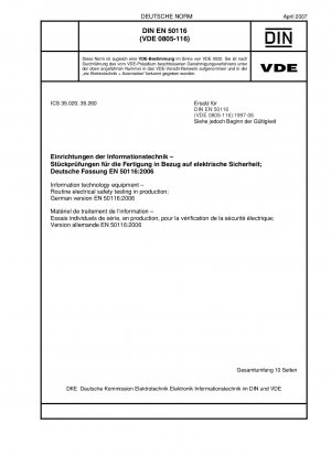 Information technology equipement - Routine electrical safety testing in production; German version EN 50116:2006