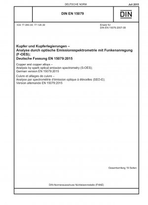 Copper and copper alloys - Analysis by spark optical emission spectrometry (S-OES); German version EN 15079:2015