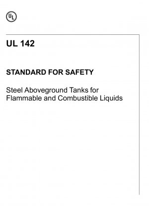 Steel aboveground tanks for flammable and combustible liquids