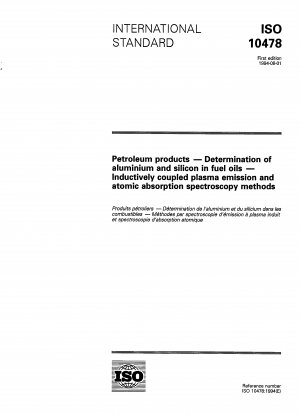 Petroleum products - Determination of aluminium and silicon in fuel oils - Inductively coupled plasma emission and atomic absorption spectroscopy methods