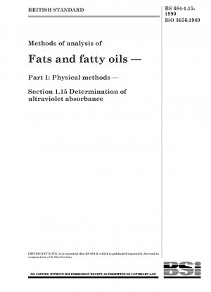Methods of analysis of Fats and fatty oils — Part 1 : Physical methods — Section 1.15 Determination of ultraviolet absorbance