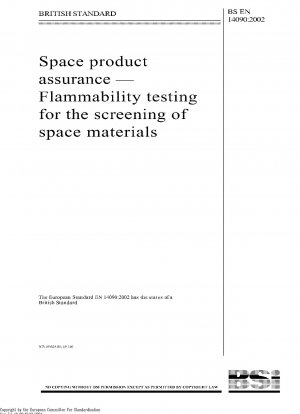 Space Product Assurance - Flammability Testing for the Screening of Space Materials