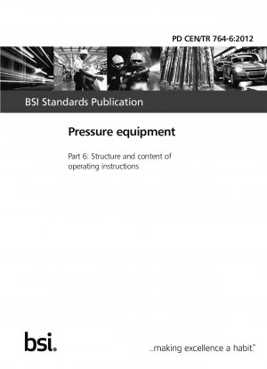 Pressure equipment - Part 6: Structure and content of operating instructions