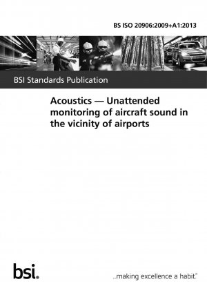 Acoustics. Unattended monitoring of aircraft sound in the vicinity of airports