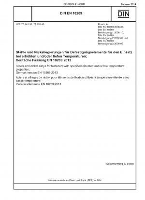 Steels and nickel alloys for fasteners with specified elevated and/or low temperature properties; German version EN 10269:2013