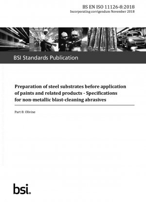 Preparation of steel substrates before application of paints and related products. Specifications for non-metallic blast-cleaning abrasives. Olivine