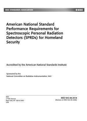 American National Standard Performance Requirements for Spectroscopic Personal Radiation Detectors (SPRDs) for Homeland Security