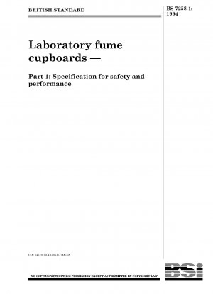 Laboratory fume cupboards — Part 1 : Specification for safety and performance