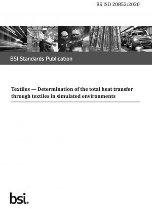 Textiles. Determination of the total heat transfer through textiles in simulated environments