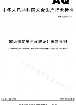 Guidelines for the preparation of design of safety facilities in open-pit coal mines