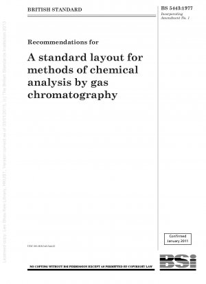 Recommendations for A standard layout for methods of chemical analysis by gas chromatography