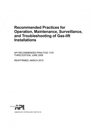 Recommended Practices for Operation, Maintenance, Surveillance, and Troubleshooting of Gas-lift Installations