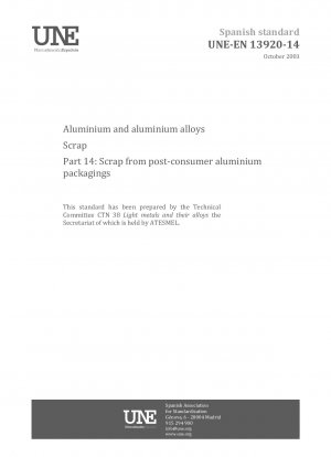 Aluminium and aluminium alloys - Scrap - Part 14: Scrap from post-consumer aluminium packagings