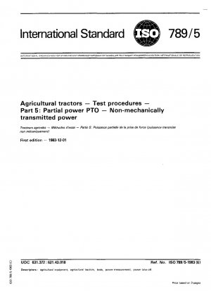 Agricultural tractors; Test procedures; Part 5 : Partial power PTO; Non-mechanically transmitted power