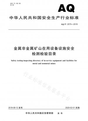 Safety inspection and inspection catalog of equipment and facilities in use in metal and nonmetal mines