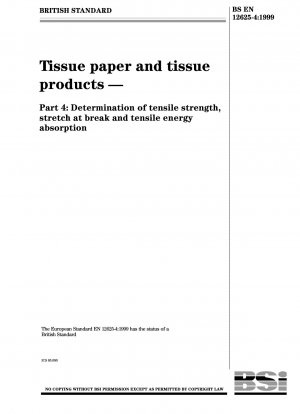 Tissue Paper and Tissue Products - Part 4: Determination of Tensile Strength, Stretch at Break and Tensile Energy Absorption