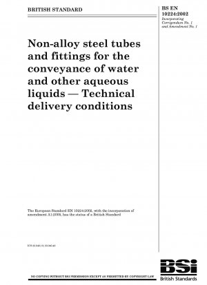Non-alloy steel tubes and fittings for the conveyance of water and other aqueous liquids - Technical delivery conditions