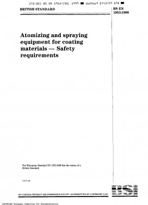 Atomizing and spraying equipment for coating materials - Safety requirements