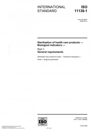 Sterilization of health care products - Biological indicators - Part 1: General requirements