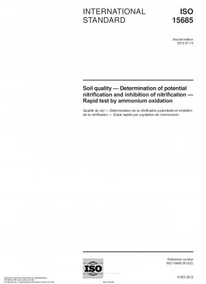 Soil quality - Determination of potential nitrification and inhibition of nitrification - Rapid test by ammonium oxidation