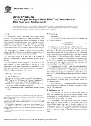 Standard Practice for  Cyclic Fatigue Testing of Metal Tibial Tray Components of Total  Knee Joint Replacements