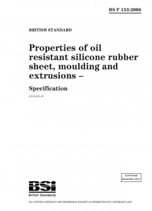 Properties of oil resistant silicone rubber sheet, moulding and extrusions – Specification