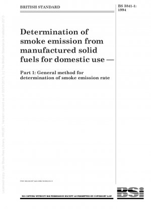 Determination of smoke emission from manufactured solid fuels for domestic use — Part 1 : General method for determination of smoke emission rate