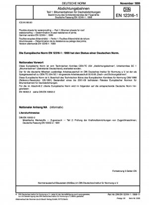 Flexible sheets for waterproofing - Part 1: Bitumen sheets for roof waterproofing; determination of peel resistance of joints; German version EN 12316-1:1999