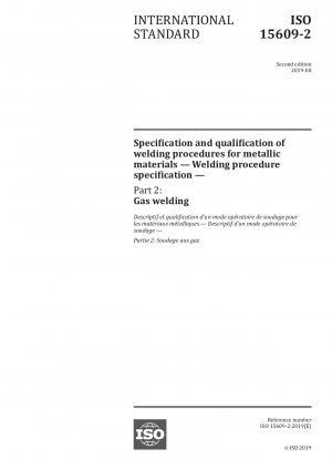 Specification and qualification of welding procedures for metallic materials — Welding procedure specification — Part 2: Gas welding