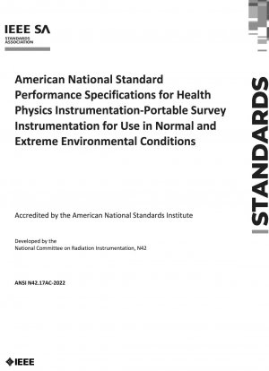 American National Standard Performance Specifications for Health Physics Instrumentation-Portable Survey Instrumentation for Use in Normal and Extreme Environmental Conditions