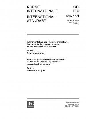 Radiation protection instrumentation - Radon and radon decay product measuring instruments - Part 1: General principles