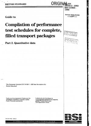 Complete, filled transport packages; General rules for the compilation of performance test schedules; Part 2 : Quantitative data