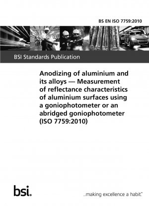 Anodizing of aluminium and its alloys. Measurement of reflectance characteristics of aluminium surfaces using a goniophotometer or an abridged goniophotometer