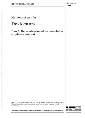 Methods of test for Desiccants — Part 5 : Determination of water - soluble sulphates content