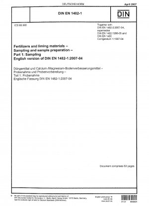Fertilizers and liming materials - Sampling and sample preparation - Part 1: Sampling; German version EN 1482-1:2007 / Note: To be replaced by DIN EN ISO 14820-1 (2019-01).