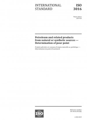 Petroleum and related products from natural or synthetic sources — Determination of pour point