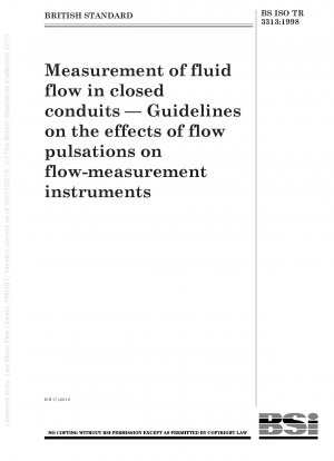 Measurement of fluid flow in closed conduits — Guidelines on the effects of flow pulsations on flow - measurement instruments