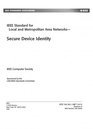 Local and metropolitan area networks - Secure Device Identity (IEEE Computer Society)