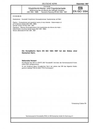 Plastics - Homopolymer and copolymer resins of vinyl chloride - Determination of pH of aqueous extract (ISO 1264:1980); German version EN ISO 1264:1997