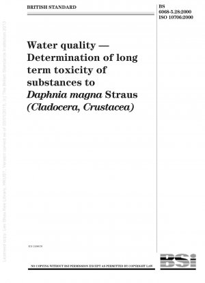 Water quality. Determination of long term toxicity of substances to Daphnia magna Straus (Cladocera, Crustacea)