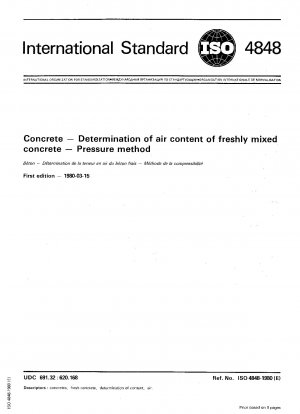 Concrete; Determination of air content of freshly mixed concrete; Pressure method