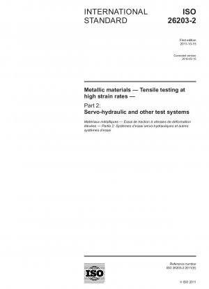 Metallic materials - Tensile testing at high strain rates - Part 2: Servo-hydraulic and other test systems