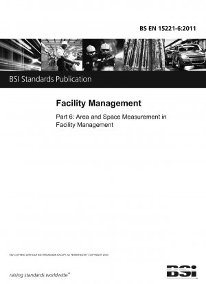 Facility management. Area and space measurement in facility management