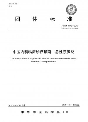 Guidelines for clinical diagnosis and treatment of internal medicine in Chinese medicine—Acute pancreatitis