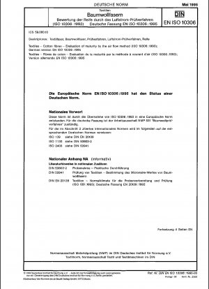 Textiles - Cotton fibres - Evaluation of maturity by the air flow method (ISO 10306:1993); German version EN ISO 10306:1995