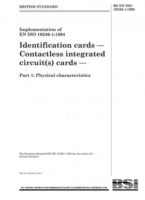 Identification cards — Contactless integrated circuit (s) cards — Part 1 : Physical characteristics