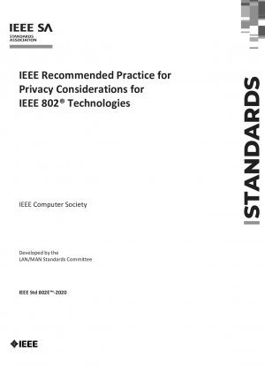 IEEE Recommended Practice for Privacy Considerations for IEEE 802(R) Technologies