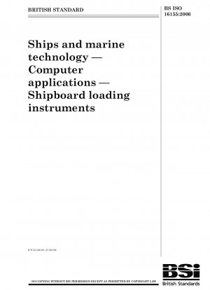 Ships and marine technology - Computer applications - Shipboard loading instruments